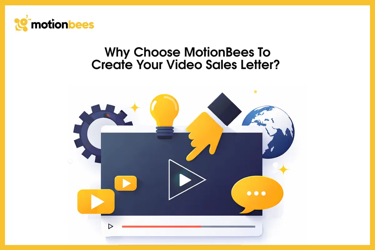 Why Choose MotionBees to Create Your Video Sales Letter?