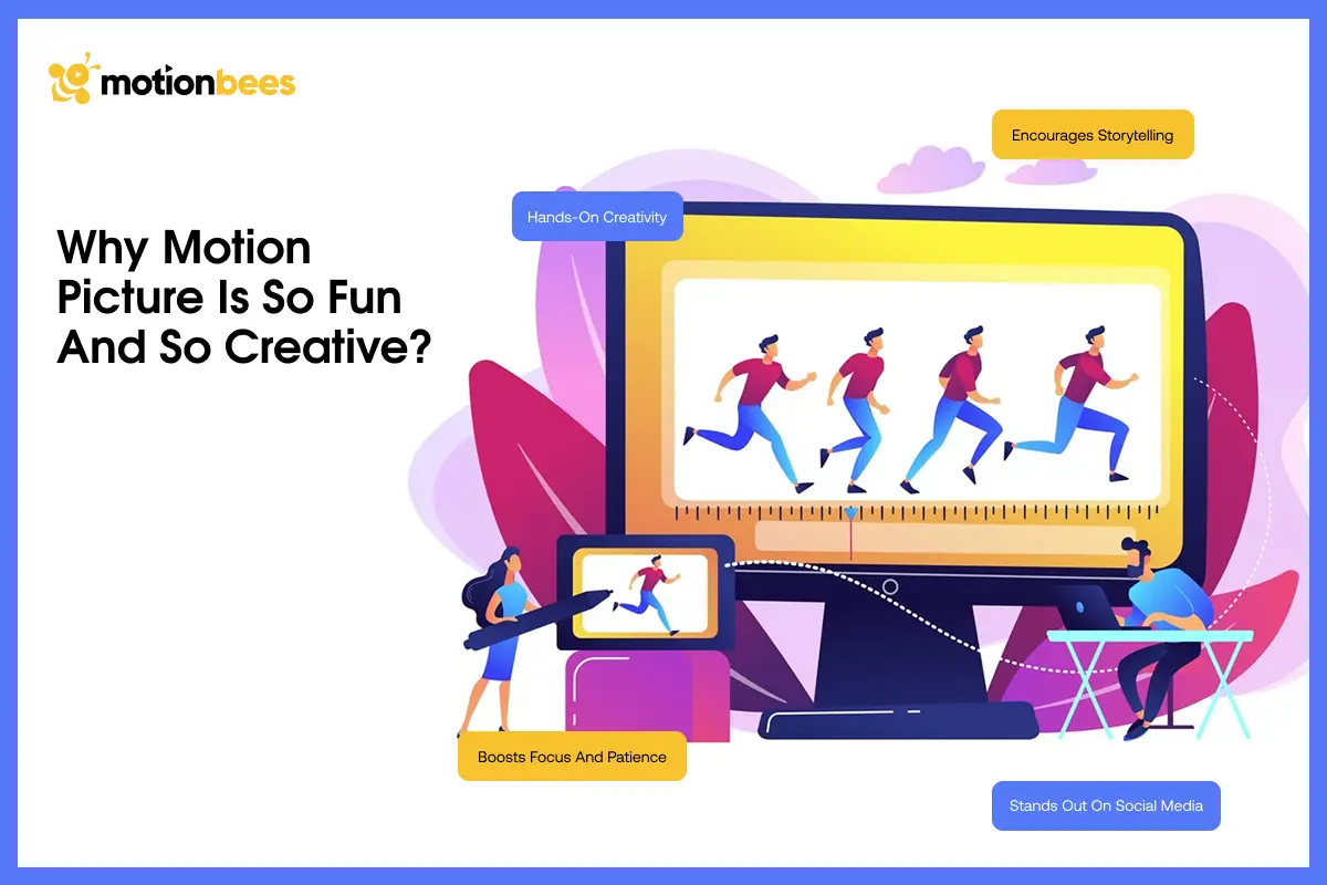 Why Motion Picture is So Fun and So Creative?