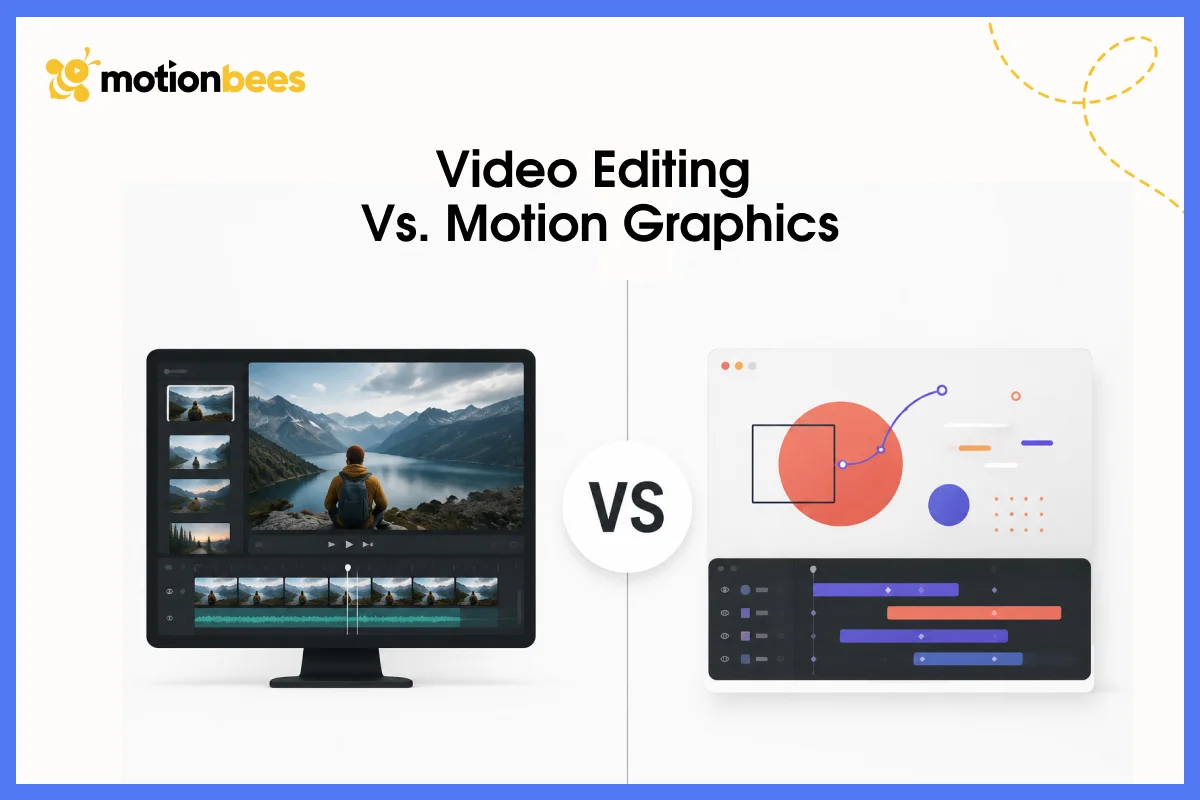Video Editing vs. Motion Graphics